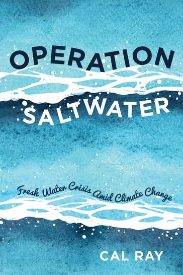 Operation Saltwater - Cal Ray