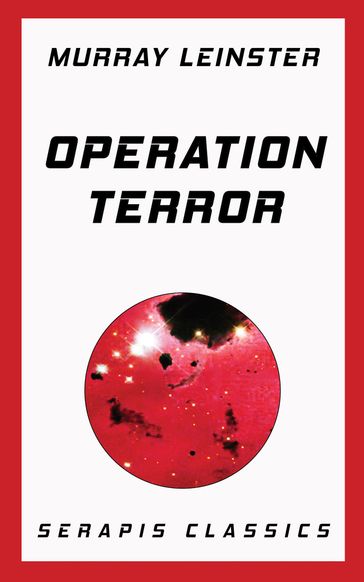 Operation Terror (Serapis Classics) - Murray Leinster