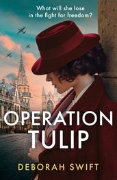 Operation Tulip (WW2 Secret Agent Series)