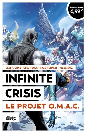 Opération Urban Été 2024 - Infinite Crisis - Le Projet OMAC - Greg Rucka - Geoff Johns - Collectif