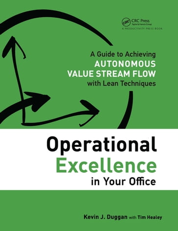 Operational Excellence in Your Office - Kevin J. Duggan - Tim Healey