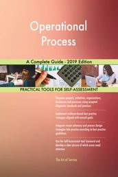 Operational Process A Complete Guide - 2019 Edition