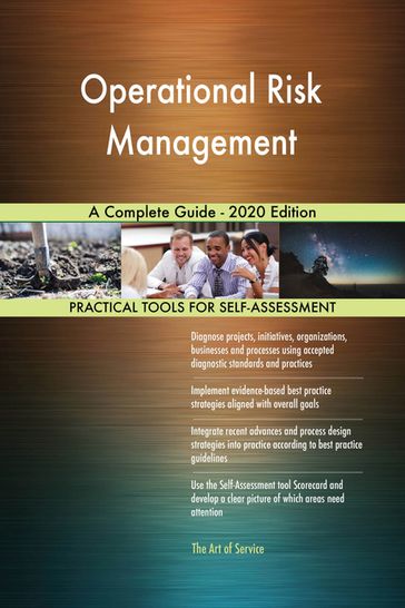 Operational Risk Management A Complete Guide - 2020 Edition - Gerardus Blokdyk