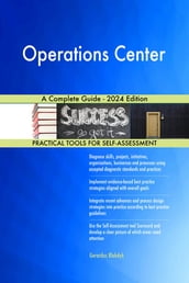 Operations Center A Complete Guide - 2024 Edition
