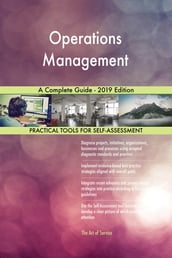 Operations Management A Complete Guide - 2019 Edition