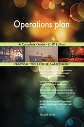 Operations plan A Complete Guide - 2019 Edition
