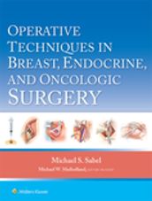 Operative Techniques in Breast, Endocrine, and Oncologic Surgery