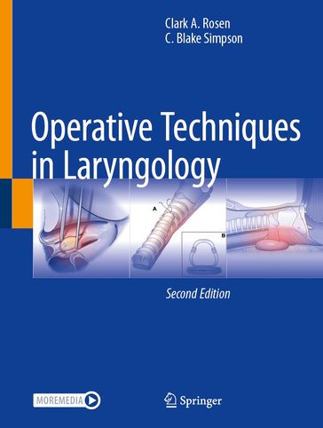 Operative Techniques in Laryngology - Clark A. Rosen - C. Blake Simpson