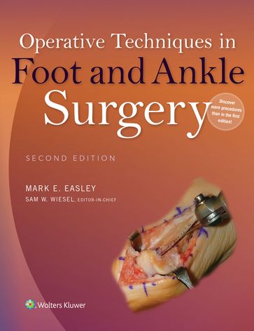 Operative Techniques in Foot and Ankle Surgery - Mark E. EASLEY - Sam W. Wiesel