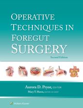 Operative Techniques in Foregut Surgery