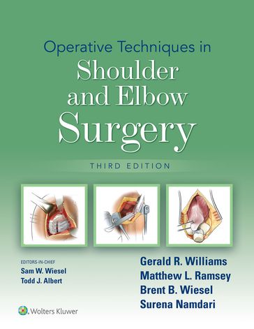 Operative Techniques in Shoulder and Elbow Surgery - Brent B. Wiesel - Gerald R. Williams - Matthew L. Ramsey - Surena Namdari
