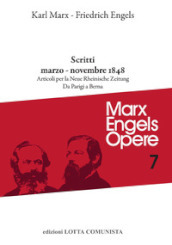 Opere complete. 7: Scritti marzo-novembre 1848