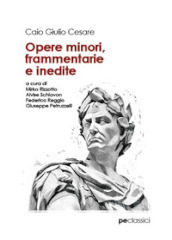 Opere minori, frammentarie e inedite