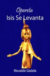 Opereta Isis Se Levanta