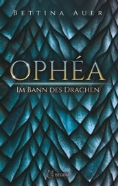Ophéa - Im Bann des Drachen