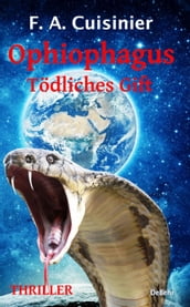 Ophiophagus - Tödliches Gift - Thriller