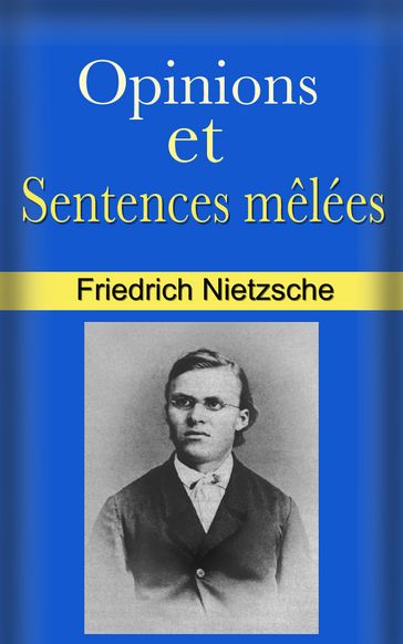 Opinions et Sentences mêlées - Friedrich Nietzsche - Henri Albert