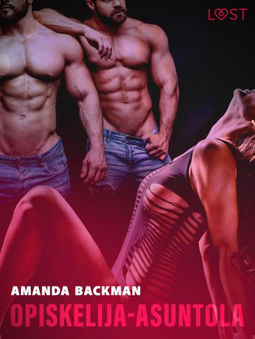 Opiskelija-asuntola  eroottinen novelli - Amanda Backman