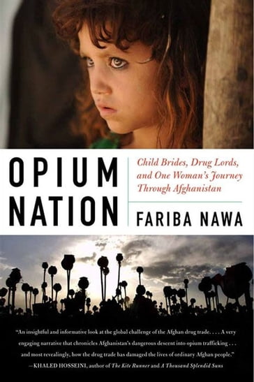 Opium Nation - Fariba Nawa