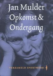 Opkomst & ondergang