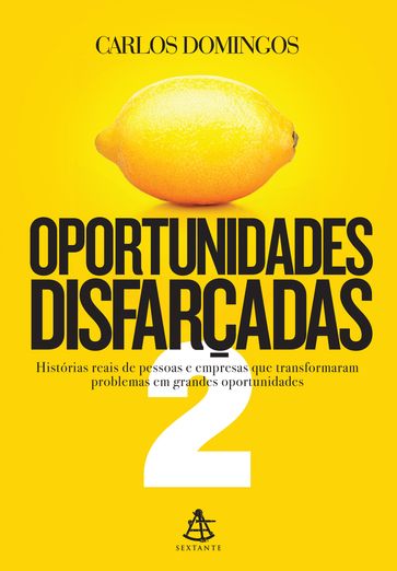 Oportunidades disfarçadas 2 - Carlos Domingos