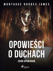 Opowieci o duchach. Zbiór opowiada