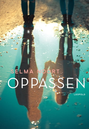 Oppassen - Selma Noort