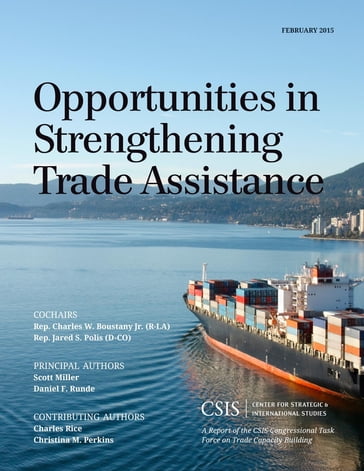 Opportunities in Strengthening Trade Assistance - Daniel F. Runde - Scott Miller