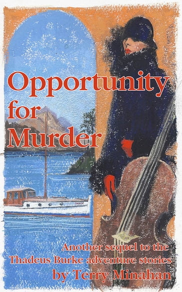 Opportunity For Murder - Terry Minahan