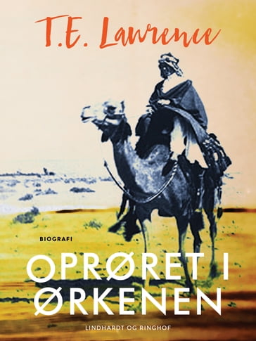 Oprøret i Ørkenen - T.E. Lawrence