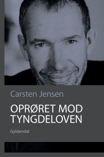 Oprøret mod tyngdeloven - Carsten Jensen