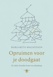 Opruimen voor je doodgaat