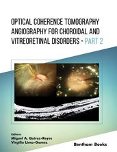 Optical Coherence Tomography Angiography for Choroidal and Vitreoretinal Disorders Part 2