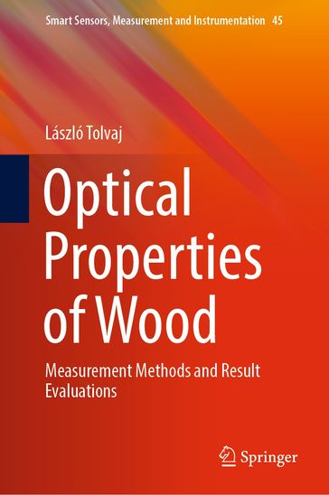 Optical Properties of Wood - László Tolvaj