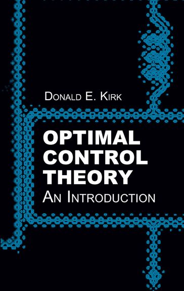 Optimal Control Theory - Donald E. Kirk