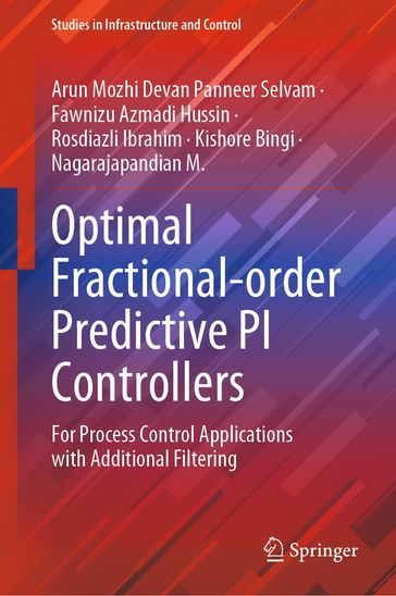 Optimal Fractional-order Predictive PI Controllers - Arun Mozhi Devan Panneer Selvam - Fawnizu Azmadi Hussin - Rosdiazli Ibrahim - Kishore Bingi - Nagarajapandian M.