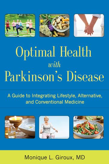 Optimal Health with Parkinson's Disease - MD Monique L. Giroux