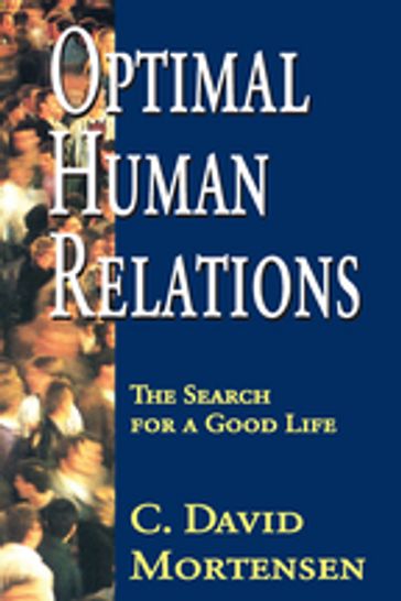 Optimal Human Relations