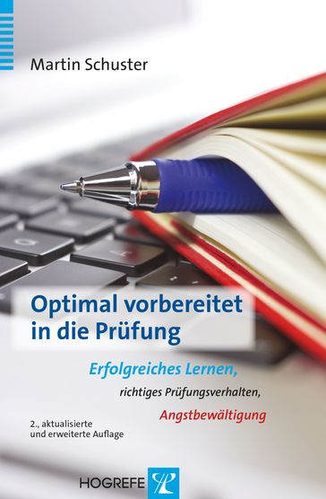 Optimal vorbereitet in die Prüfung - Martin Schuster