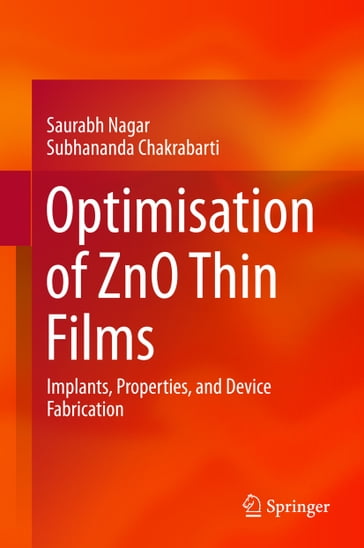 Optimisation of ZnO Thin Films - Saurabh Nagar - Subhananda Chakrabarti