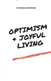 Optimism and Joyful Living