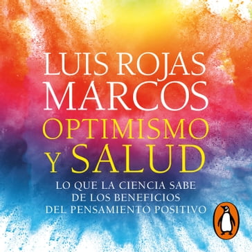 Optimismo y salud - Luis Rojas Marcos