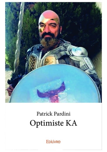 Optimiste KA - Patrick Pardini