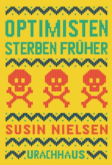 Optimisten sterben früher - Joan Wong - Susin Nielsen