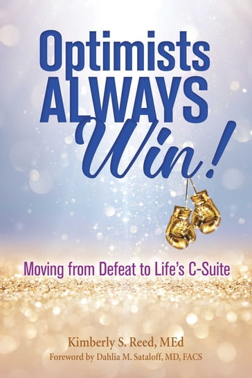 Optimists Always Win! - Kimberly S. Reed - M.E.D. - CDP