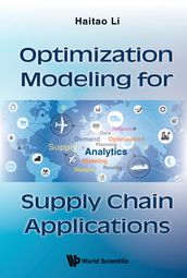 Optimization Modeling for Supply Chain Applications