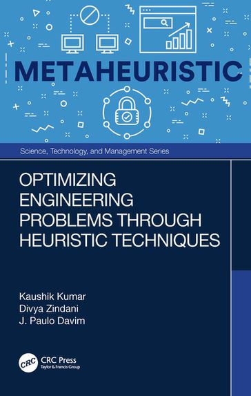 Optimizing Engineering Problems through Heuristic Techniques - Kaushik Kumar - Divya Zindani - J. Paulo Davim