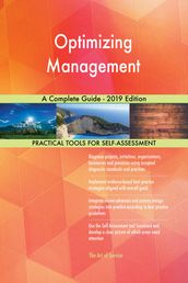 Optimizing Management A Complete Guide - 2019 Edition