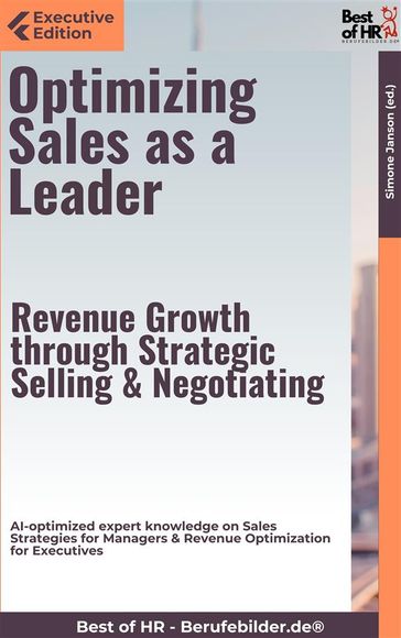 Optimizing Sales as a Leader  Revenue Growth through Strategic Selling & Negotiating - Simone Janson