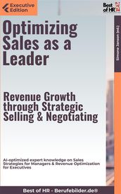 Optimizing Sales as a Leader  Revenue Growth through Strategic Selling & Negotiating